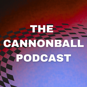 The Cannonball Podcast