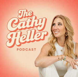 The Cathy Heller Podcast