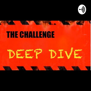 The Challenge Deep Dive