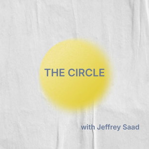 The Circle with Jeffrey Saad