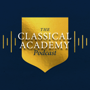 The Classical Academy Podcast