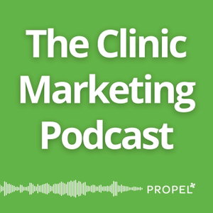 The Clinic Marketing Podcast | Local SEO & Healthcare Online Marketing Tips for Clinic Owners & Wellness Providers