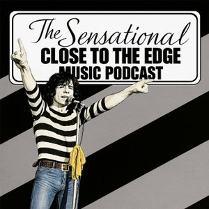 The Close To The Edge Music Podcast