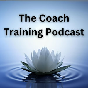 The Coach Training Podcast