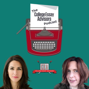 The College Essay Advisors Podcast