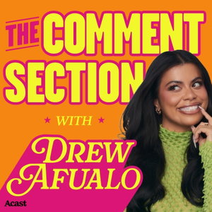 The Comment Section with Drew Afualo
