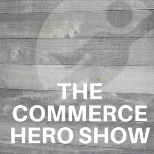 The Commerce Hero Show
