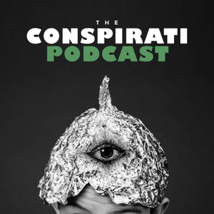 The Conspirati Podcast