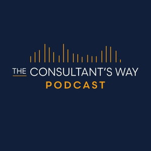 The Consultant's Way Podcast