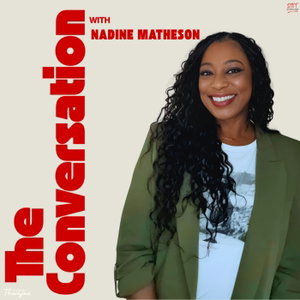 The Conversation with Nadine Matheson