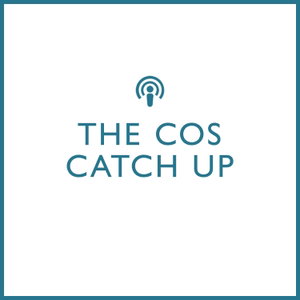 The COS Catch up