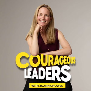 The Courageous Leaders Podcast