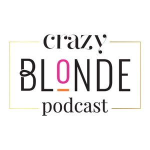The Crazy Blonde Podcast