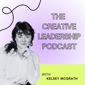 The Creative Leadership Podcast