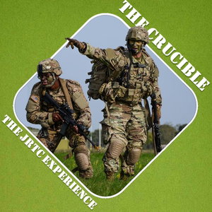 The Crucible - The JRTC Experience Podcast