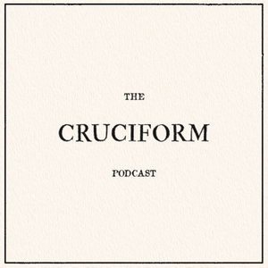 The Cruciform Podcast