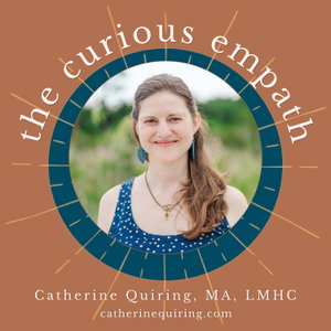 The Curious Empath (Formerly: Who We Are & What We Need)