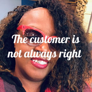 The customer is not always right 