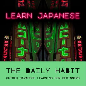 The Daily Habit: Guided Japanese Learning for Beginners