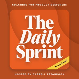 The Daily Sprint—Coaching for Product Designers