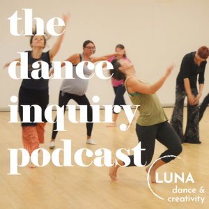 The Dance Inquiry Podcast