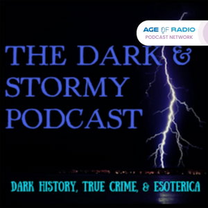The Dark and Stormy Podcast