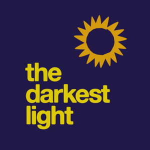 the darkest light