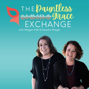 The Dauntless Grace Exchange