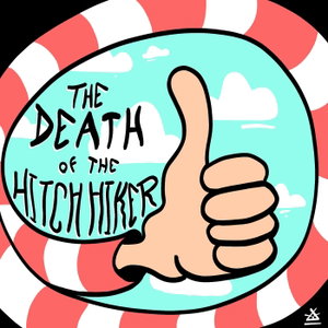 The Death of the Hitchhiker