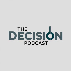 The Decision Podcast