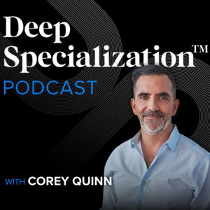 The Deep Specialization™️ Podcast