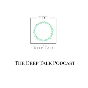 The deep talk podcast