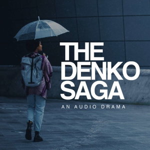 THE DENKO SAGA (´‧ω‧`)