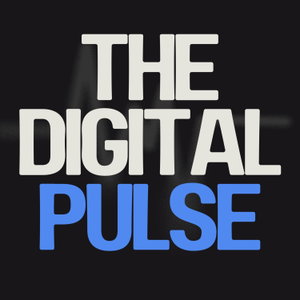 The Digital Pulse Podcast
