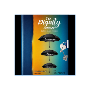 The Dignity Diaries | Curing Black Fatigue