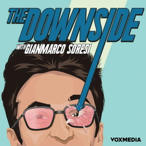The Downside with Gianmarco Soresi