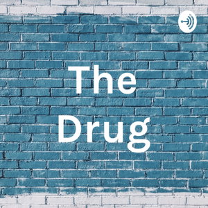 The Drug
