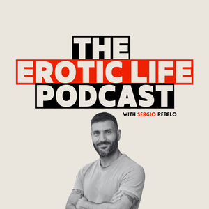 The Erotic Life Podcast