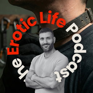 The Erotic Life Podcast