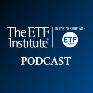 The ETF Institute Podcast