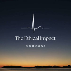 The Ethical Impact Podcast