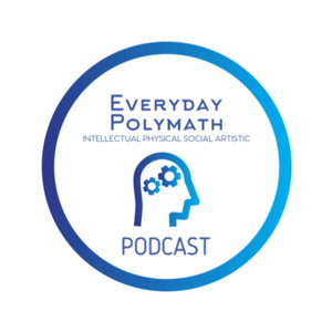 The Everyday Polymath Podcast