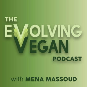 The Evolving Vegan Podcast