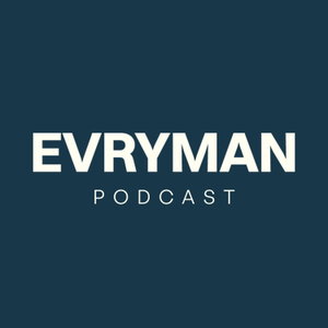 The EVRYMAN Podcast