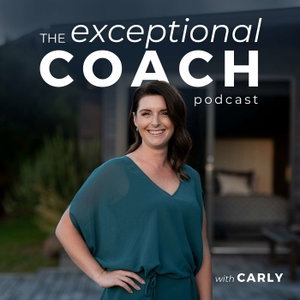 The Exceptional Coach Podcast