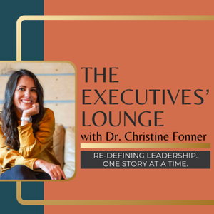 The Executives' Lounge: A Podcast for Leaders That Give a...Ship