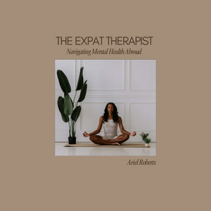 The Expat Therapist: Navigating Mental Health