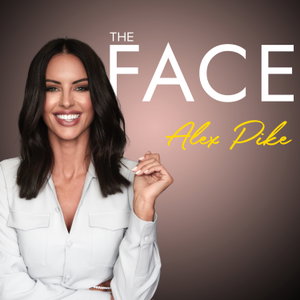 The Face Podcast with Alex Pike