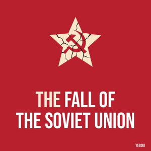 The Fall of the Soviet Union