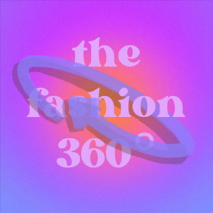 The Fashion 360° 